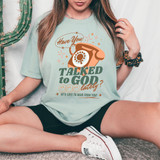 Have You Talked To God Lately? DTF Heat Transfer