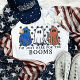 I'm Just Here For The Booms DISTRESSED Screen Print Heat Transfer, patriotic star-spangled clothing and accessories with a t-shirt featuring cartoon ghosts and patriotic theme