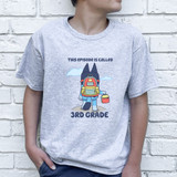 This Episode Is Called 3rd Grade ORANGE DTF Heat Transfer