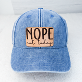 Nope Not Today Leather Hat Patch