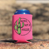 Nope Not a Hugger HAT/CAN HUGGER Screen Print Heat Transfer, pink can cooler with cactus illustration and humorous text.