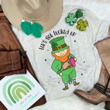 Let's Get Lucked Up Leprechaun DTF Heat Transfer