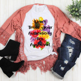 Don't Trade Your Authenticity For Approval Sublimation Transfer T-shirt with colorful floral design and motivational quote.
