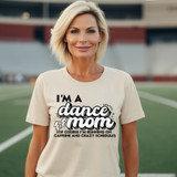 I'm A Dance Mom DTF Heat Transfer