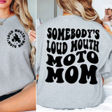 Somebody's Loud Mouth Moto Mom SET DTF Heat Transfer