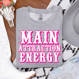 Main Attraction Energy PINK DTF Heat Transfer