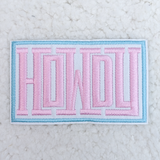 Howdy PINK Embroidered HAT/POCKET Patch