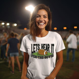 Lets Hear It For The Boys! DTF Heat Transfer, woman wearing a white T-shirt with football-themed graphic for sports event or game day.