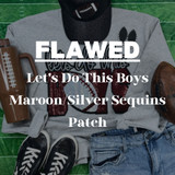 FLAWED Let's Do This Boys Maroon/Silver Sequins Patch *READ DESCRIPTION* 