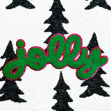 Green Chenille Jolly Patch, festive green and pink embroidered holiday patch with the word 'Jolly' on a background of black pine tree silhouettes.