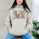 He Left The 99 For Me DTF Heat Transfer 