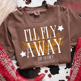 I'll Fly Away DTF Heat Transfer 