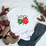 Let's Get Lit Christmas Bulbs Sublimation Transfer