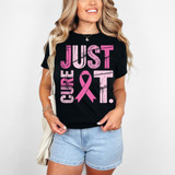 Distressed Just Cure It DTF Heat Transfer, pink and white distressed text and ribbon design on black T-shirt for breast cancer awareness