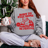 Born to Stay Home Forced to Be Festive RED DTF Heat Transfer