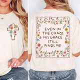 Even in the Chaos His Grace Still Finds Me SET DTF Heat Transfer