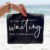 In The Waiting God Is Working WHITE DTF Heat Transfer