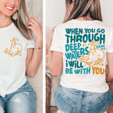 When You Go Through Deep Waters SET DTF Heat Transfer