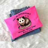 Call Me Biodegradable Because I Break Down Really Easily DTF Heat Transfer