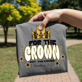For The Crown DTF Heat Transfer, image of a gray t-shirt with a design featuring a golden crown and the text 'For The Crown Not The Crowd' according to 1 Corinthians 9:25.