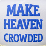 Make Heaven Crowded PUFF Hat/Pocket Screen Print Heat Transfer