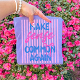Make Sense Common Again Stripes DTF Heat Transfer, blue fabric with pink and blue striped design and text.