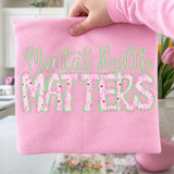 Mental Health Matters Coquette DTF Heat Transfer