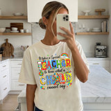 It Takes A Special Teacher To Hear What A Child Cannot Say DTF Heat Transfer, colorful graphic t-shirt for teachers supporting children with special needs.