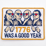 “1776 Was a Good Year” Embroidered Patch – Vintage Patriotic Statement Patch for Hat Bars & Boutiques
