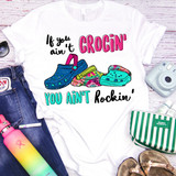 Bright colors VSCO If you ain't crocin you ain't rockin Sublimation Transfer Bright colors VSCO If you ain't crocin you ain't rockin Sublimation Transfer