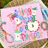 Teaching Is My Core Purpose DTF Heat Transfer, colorful educational graphic with apples and stars on pink fabric for personalized teaching-themed clothing or accessories.