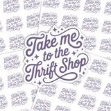 Take Me to the Thrift Shop Sticker Sheet