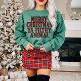 Merry Christmas Ya Filthy Animal DTF transfer in red and green plaid lettering on a sweatshirt