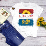All these flavors, Salty Sublimation Transfer on a white t-shirt with sunflower design and text.