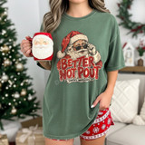 Better Not Pout Santa's Watching DTF transfer with retro distressed Santa in sunglasses graphic