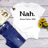 Nah. Rosa Parks, 1955 Black history Sublimation Transfer