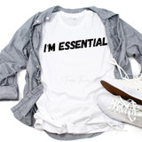 Essential workers I'm Essential Unisex Sublimation Transfer