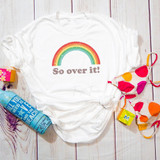 So over it Rainbow Sublimation Transfer