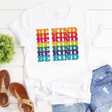 Be Kind Be Kind Be Kind Sublimation Transfer, colorful text t-shirt design with rainbow colors on white background.