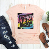 Positive Vibes Only Screen Print Heat Transfer