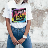 Positive Vibes Only Sublimation Transfer