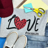 Love Teacher Life Screen Print Heat Transfer