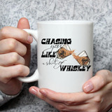 Chasing You Like A Shot Of Whiskey Sublimation Transfer
