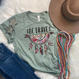 Be Brave  Screen Print Heat Transfer