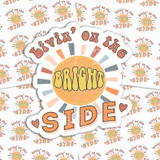 Livin On The Bright Side Sticker Sheet