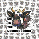 Not In The Mooooood Sticker Sheet