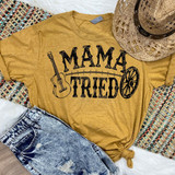 Mama Tried Screen Print Transfer