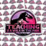 Teaching Is A Walk In The Park Sticker Sheet