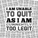 Too Legit To Quit Sticker Sheet
