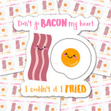 Dont Go Bacon My Heart Sticker Sheet